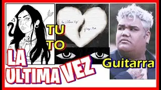 COMO Tocar 🎸 LA ULTIMA VEZ de G SONY {GUITARRA} BABI, OCTO, Acordes y RITMO, Tutorial FACIL
