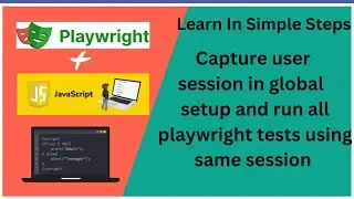 Tutorials 29 || How login once and run all tests with same user session || Playwright java script