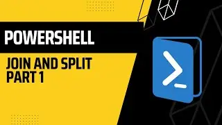 PowerShell: Join and Split Part 1