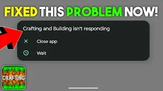 Crafting and Building is Not Responding Problem Fixed!
