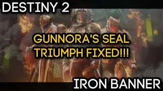 IRON BANNER - Gunnora's Seal Triumph BUG IS FIXED!!! | DESTINY 2