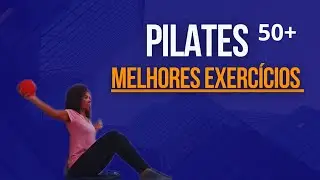 Exercícios de Pilates 50+