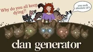 I'm the worst kind of clan leader in CLAN GENERATOR