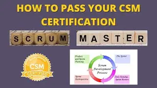 How To Pass CSM I Certification Exam | Certified Scrum Master