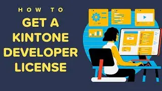 Sign up for Kintone Developer Program & Developer License