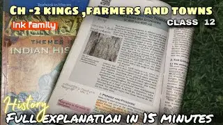 Class 12 History Chapter -2 Kings, Farmers And Towns | NCERT | CBSE | one shot in 15 minute