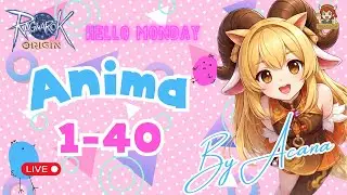 Hello Monday Anima 1-40 By Acana | Ragnarok Origin Global : ROO EP.228