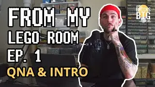 From My Lego Room | Episode #1 - QNA & Introduction