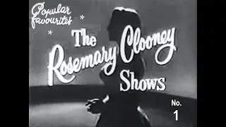 The Rosemary Clooney ShowS (1956 - 1957) - No. 1