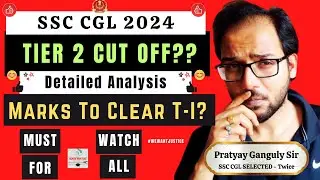 SSC CGL 2024 - T-1 & T-2 - VACANCY, Expected CUT OFF & HOME POSTING IN 4600GP? Made For SSC