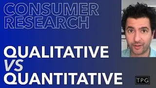 Qualitative VS Quantitative Research - Consumer Research Fundamentals