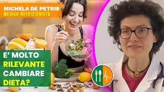E' necessario CAMBIARE ALIMENTAZIONE? Parliamone con Michela De Petris