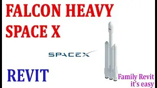 HOW TO CREATE FALCON HEAVY SPACEX Family in Revit REVIT TUTORIAL