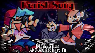 Perish Song / Promotion but Gold sings it! (FNF Cover)