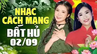 Cả Nước Cùng Nghe Nhạc Cách Mạng Bất Hủ 2/9 - Tuyển Chọn Bài Hát Cách Mạng Đi Cùng Năm Tháng