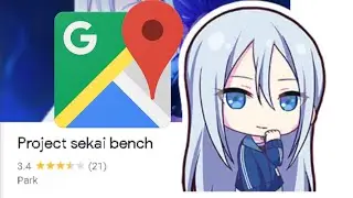 Project sekai takes over google maps AGAIN