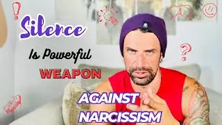 Silence: A Powerful Weapon Against Narcissism