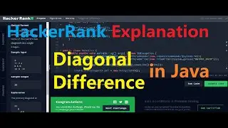 Diagonal Difference Hacker Rank Solution with Explanation in Java