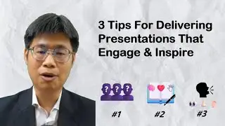 3 Tips For Delivering Presentations That Engage & Inspire !