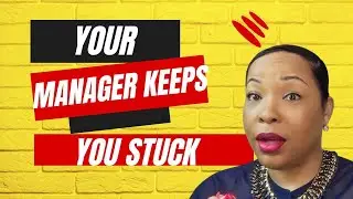 3 Steps To Take When Your Boss is Holding You Back
