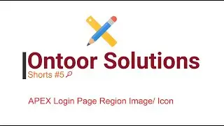 APEX Login Page Region Image/ Icon | Ontoor Shorts#5