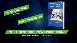 New Book Release | Intelligent Document Processing: A Guide for Building RPA Solutions | RPA |