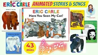 Eric Carle Animated Stories and Songs | Have You Seen My Cat? Brown Bear What Do You See Read Aloud