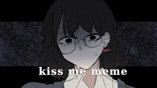 Kiss Me meme [Birthday]