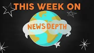 Coming up on NewsDepth...