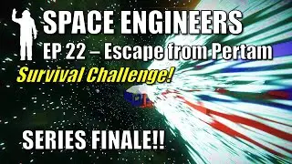 Space Engineers - EP22 A New Hostile Planet!! | Survival Challenge | Escape from Pertam | Let's Play