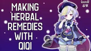 ASMR | Making Herbal Remedies with Qiqi | Soft Spoken Genshin Impact RP
