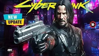 New Big Update! | Cyberpunk 2077 | Consoles and PC
