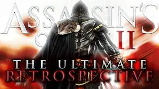 Assassin's Creed II: The Illusion of Perfection - The Ultimate Retrospective & Analysis
