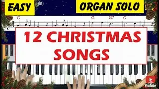 Top 12 Best Christmas Songs - Organ Version [ EASY ]