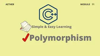 C++ Polymorphism | C++ | Session 11 | Aether
