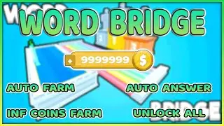 Word Bridge Script Roblox - INF Coins & Auto Farm! ✅Working✅