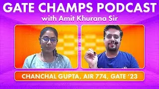 Podcast with Chanchal (AIR 774, GATE 2023) | Crack GATE with Self Study