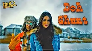 Doh Ghunt - ishQ Bector ft Ronkini Gupta | Tanisha Dhillon | House of ishQ