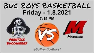 🏀1-8-2021 - Prentice Buccaneer Boys Basketball vs Marathon