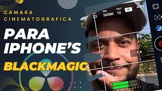 BLACKMAGIC CÁMARA APP para IPHONE | CAMARA CINEMATOGRAFICA en la PALMA de tus MANOS