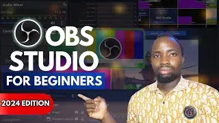 How to Use OBS Studio - Complete OBS Studio Tutorial for Beginners (2024)