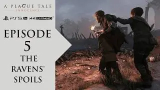 EPISODE 5 - THE RAVENS' SPOILS - A PLAGUE TALE INNOCENCE (PS5 PRO) (4K ULTRA HD)
