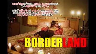 Borderland || Explained In Telugu 