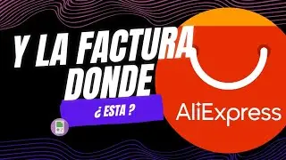 Como DESCARGAR una Factura en Ali Express en simples pasos