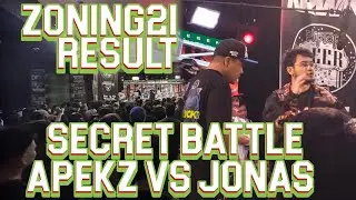 FLIPTOP - ZONING 21 RESULT | APEKZ VS JONAS SECRET BATTLE