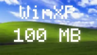 WINDOWS XP ВЕСОМ 100 МБ