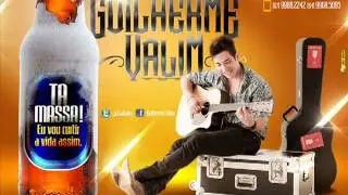 Guilherme Valim - Tá Massa