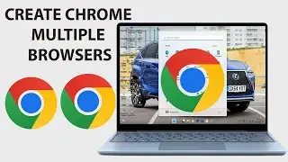 How To Create Multiple Chrome Browsers/Profiles