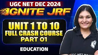 UGC NET DEC 2024:Unit 1 to 10 Full Crash Course (Part 1)Conceptual Revision UGC NET Education 2024