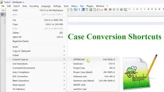 Convert text to UPPER CASE | lower case in Notepad++